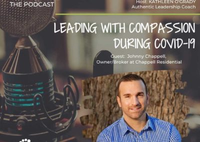 Episode 2: Leading with Compassion During COVID-19, with Johnny Chappell