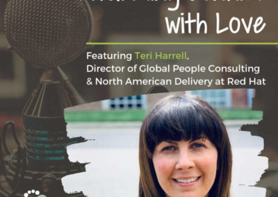 Episode 7: Disarming Conflict with Love, with Teri Harrell