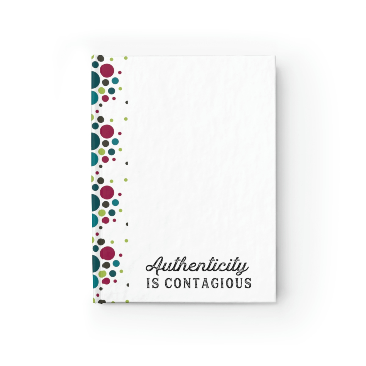 Authenticity is Contagious Journal – Ruled Line